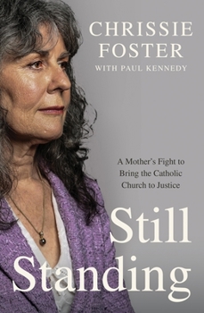 Paperback Still Standing: A Mother's Fight to Bring the Catholic Church to Justice Book