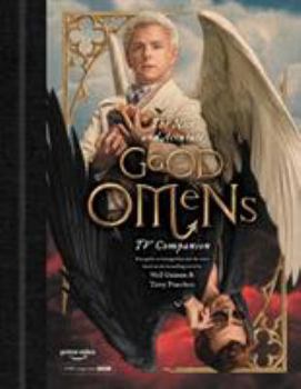 Hardcover The Nice and Accurate Good Omens TV Companion: Your Guide to Armageddon and the Series Based on the Bestselling Novel by Terry Pratchett and Neil Gaim Book
