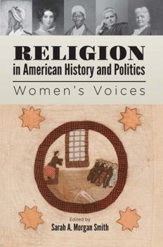 Paperback Religion in American History and Politics: Women's Voices Book