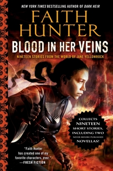 Blood in Her Veins: Nineteen Stories from the World of Jane Yellowrock - Book  of the Soulwood