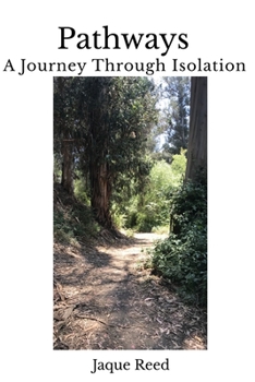 Paperback Pathways-A Journey Through Isolation Book
