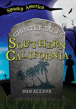 Paperback The Ghostly Tales of Southern California Book