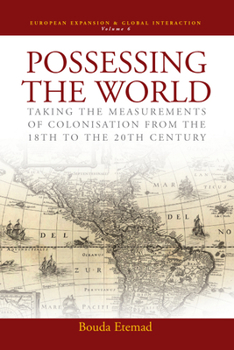 Library Binding Possessing the World: Taking the Measurements of Colonisation from the 18th to the 20th Century Book