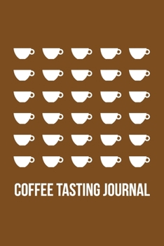 Coffee Tasting Journal: Coffee Journal