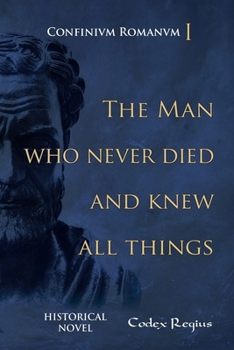 Paperback The Man who Never Died and Knew all Things Book