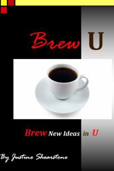 Paperback Brew U: Brew new ideas within U and perk up your life! Book