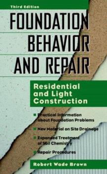 Hardcover Foundation Behavior and Repair: Residential and Light Construction Book