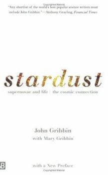 Paperback Stardust: Supernovae and Life -- The Cosmic Connection Book