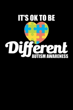 It's OK To Be Different Autism Awareness: Autism Awareness Blank Composition Notebook for Journaling & Writing (120 Lined Pages, 6" x 9")