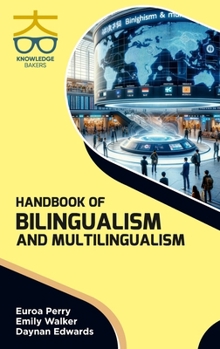 Hardcover Handbook of Bilingualism and Multilingualism Book