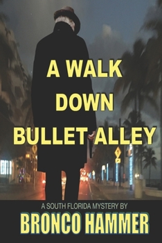 Paperback A Walk Down Bullet Alley Book