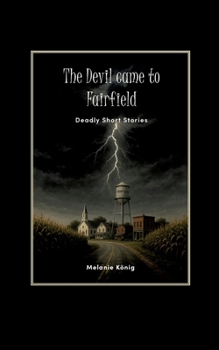 Paperback The Devil came to Fairfield: Deadly Short Stories Book
