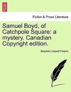 Paperback Samuel Boyd, of Catchpole Square: A Mystery. Canadian Copyright Edition. Book