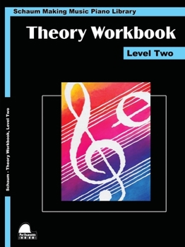 Paperback Theory Workbook - Level 2: Schaum Making Music Piano Library Book