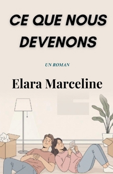 Ce Que Nous Devenons (French Edition)