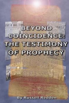 Paperback Beyond Coincidence: The Testimony of Prophecy Book