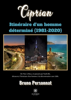 Paperback Ciprian: Itinéraire d'un homme déterminé (1981-2020) [French] Book