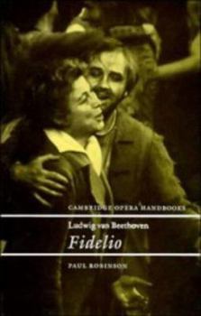 Ludwig van Beethoven: Fidelio (Cambridge Opera Handbooks) - Book  of the Cambridge Opera Handbooks