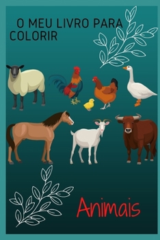 Paperback O Meu Livro para Colorir Animais: Livro para colorir [Portuguese] Book