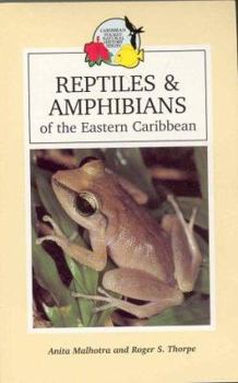 Reptiles & Amphibians of the Eastern Caribbean (Caribbean Pocket Natural History S.)