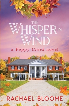 The Whisper in Wind - Book #6 of the Poppy Creek