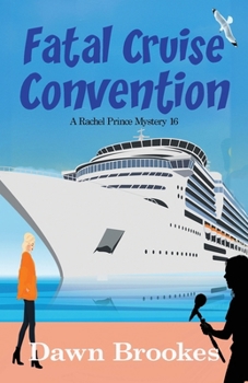 Fatal Cruise Convention (A Rachel Prince Mystery)