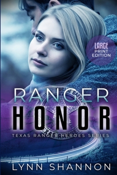 Ranger Honor - Book #5 of the Texas Ranger Heroes