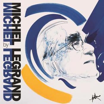 Michel Legrand by Michel Legrand