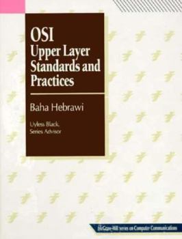 Hardcover Open Systems Interconnection: Upper Layer Standards and Practices (McGraw-Hill Series on Computer Communications) Book