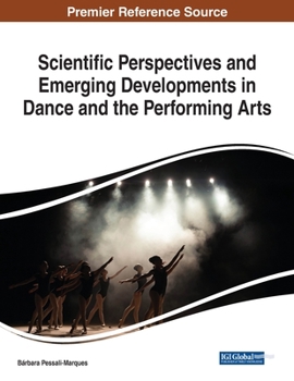 Paperback Scientific Perspectives and Emerging Developments in Dance and the Performing Arts Book