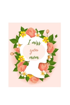 Paperback I miss you mom Book