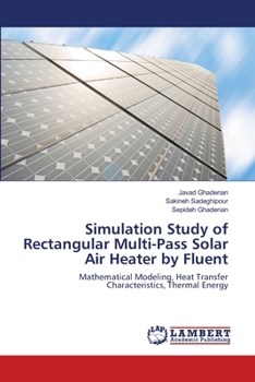 Paperback Simulation Study of Rectangular Multi-Pass Solar Air Heater by Fluent Book