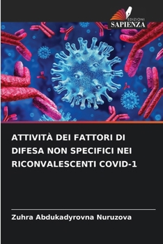 Attività Dei Fattori Di Difesa Non Specifici Nei Riconvalescenti Covid-1