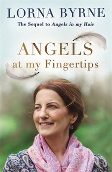 Paperback Angels at My Fingertips: The sequel to Angels in My Hair: How angels and our loved ones help guide us Book