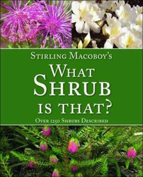 Paperback What Shrub Is That?: Over 1250 Shrubs Described Book