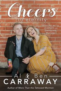Paperback Cheers to Eternity: Lessons We've Learned on Dating and Marriage Book