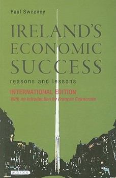 Paperback Ireland's Economic Success: Reasons and Lessons Book