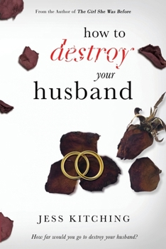 Paperback How To Destroy Your Husband Book