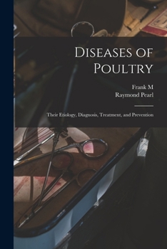 Paperback Diseases of Poultry; Their Etiology, Diagnosis, Treatment, and Prevention Book