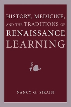 Paperback History, Medicine, and the Traditions of Renaissance Learning Book