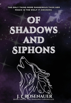 Of Shadows and Siphons : Book Two of Sandorg Chronicles