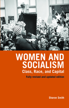 Paperback Women and Socialism (Revised and Updated Edition): Class, Race and Capital Book