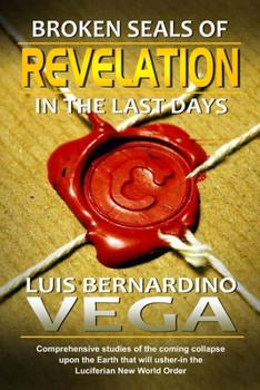 Paperback Revelation Broken Seals: Coming Tribulation Period Book