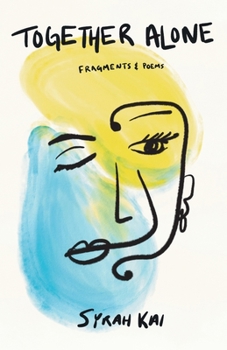 Paperback Together Alone, Fragments & Poems Book