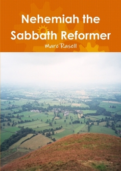 Paperback Nehemiah the Sabbath Reformer Book
