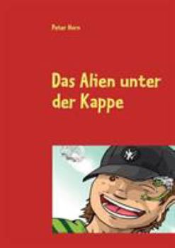 Paperback Das Alien unter der Kappe [German] Book