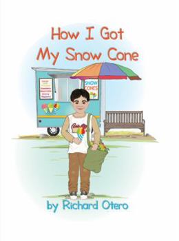 Hardcover How I Got My Snow Cone Book
