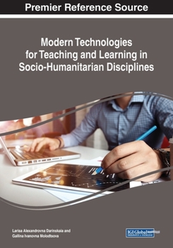 Paperback Modern Technologies for Teaching and Learning in Socio-Humanitarian Disciplines Book