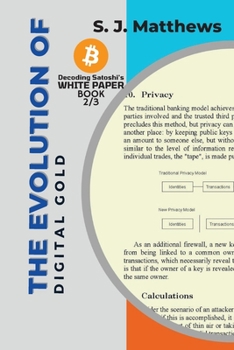 Paperback The Evolution of Digital Gold: Examining the Growth and Potential of Bitcoin Book