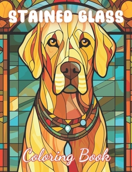 Paperback Stained Glass Dog Coloring Book: 100+ Amazing Coloring Pages for All Ages Book